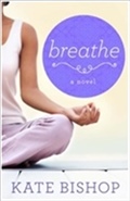 Breathe: A Novel